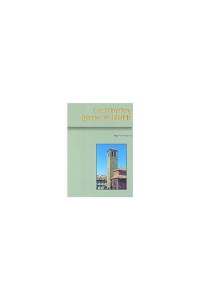 Las primitivas iglesias de Madrid